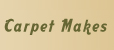 Carpet Makes